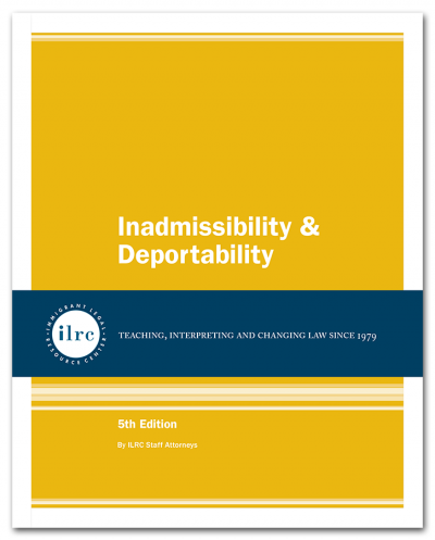 Inadmissibility & Deportability, 5th Ed., 2019