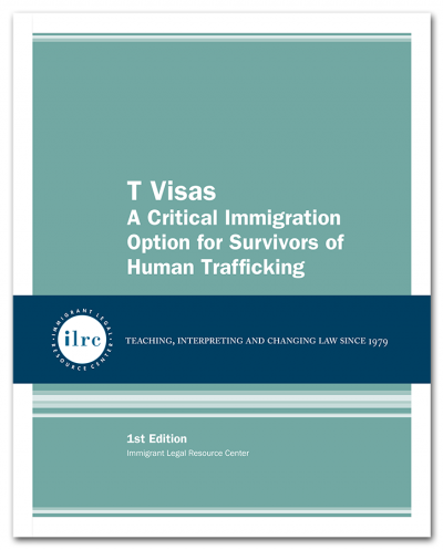 T Visas: A Critical Immigration Option for Survivors of Human Trafficking