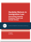 Cover for Hardship Waivers in Immigration Law. The cover has a red background and the title, Hardship Waivers in Immigration Law, is in white text. Below that, there is a dark blue banner with a circular ILRC logo, with white text across it that reads, "teaching, interpreting, and changing law since 1979." Under the banner, there is more information about the book. In white text, it reads, "1st Edition." Below that, it reads, "By ILRC Staff Attorneys."