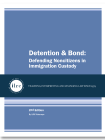 Cover for Detention & Bond: Defending Noncitizens in Immigration Custody. The cover has a glaucous-blue background and the title, Detention & Bond: Defending Noncitizens in Immigration, is in white text. Below that, there is a dark blue banner with a circular ILRC logo, with white text across it that reads, "teaching, interpreting, and changing law since 1979." Under the banner, there is more information about the book. In white text, it reads, "3rd Edition." Below that, it reads, "By ILRC Staff Attorneys."