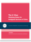 Cover forThe U Visa: Obtaining Status for Immigrant Survivors of Crime. The cover has a pink background and the title is in white text. Below that, there is a dark blue banner with a circular ILRC logo, with white text across it that reads, "teaching, interpreting, and changing law since 1979." Under the banner. there is more information about the book. In white text, it reads, "Alison Kamhi and Jessica Farb, with Sally Kinoshita and ILRC Attorneys." 