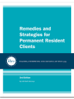 Remedies and Strategies for Permanent Resident Clients, 3rd Edition, 2017